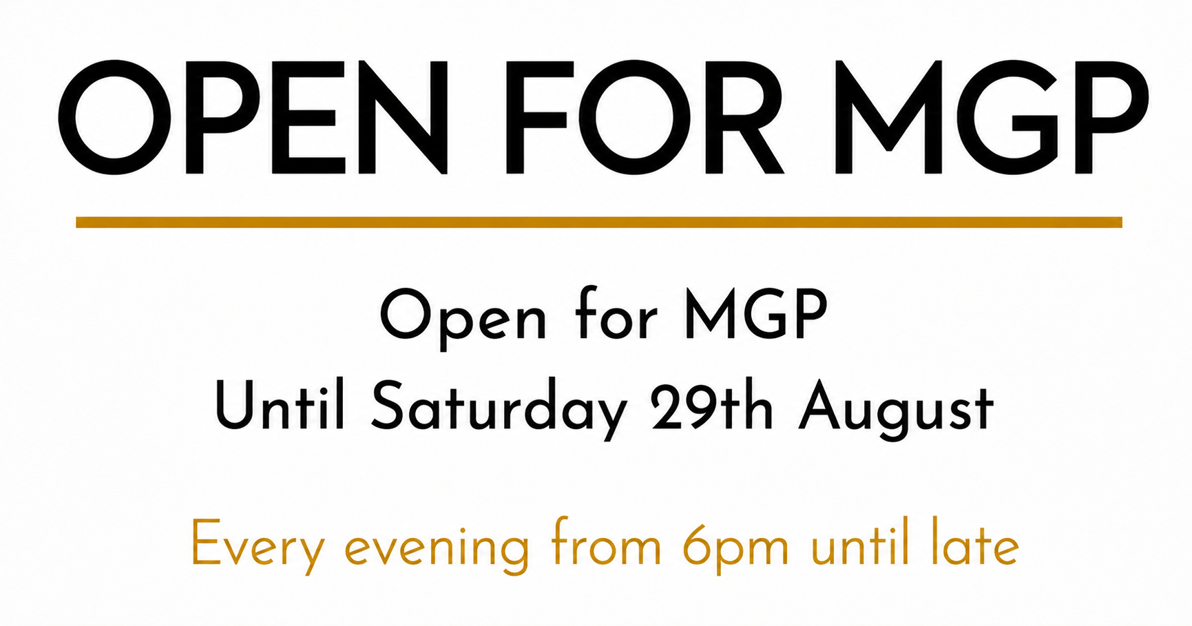OPEN FOR MGP